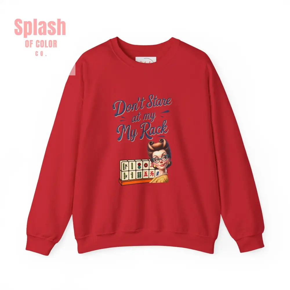Don’t Stare At My Rack Funny Mahjong Quirky Graphic Sweatshirt Fun Gift for Mahj Gamers - S / Red - Sweatshirt