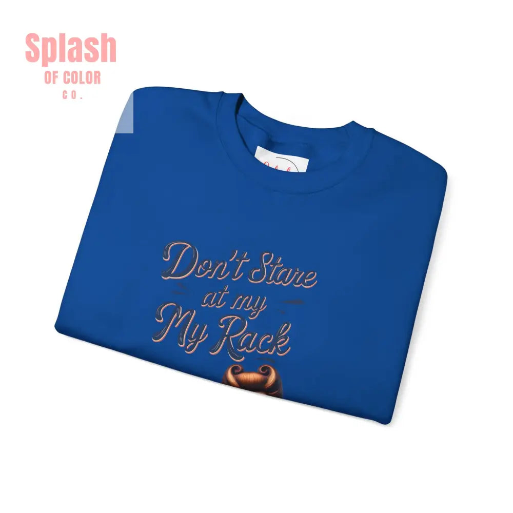 Don’t Stare At My Rack Funny Mahjong Quirky Graphic Sweatshirt Fun Gift for Mahj Gamers - Sweatshirt