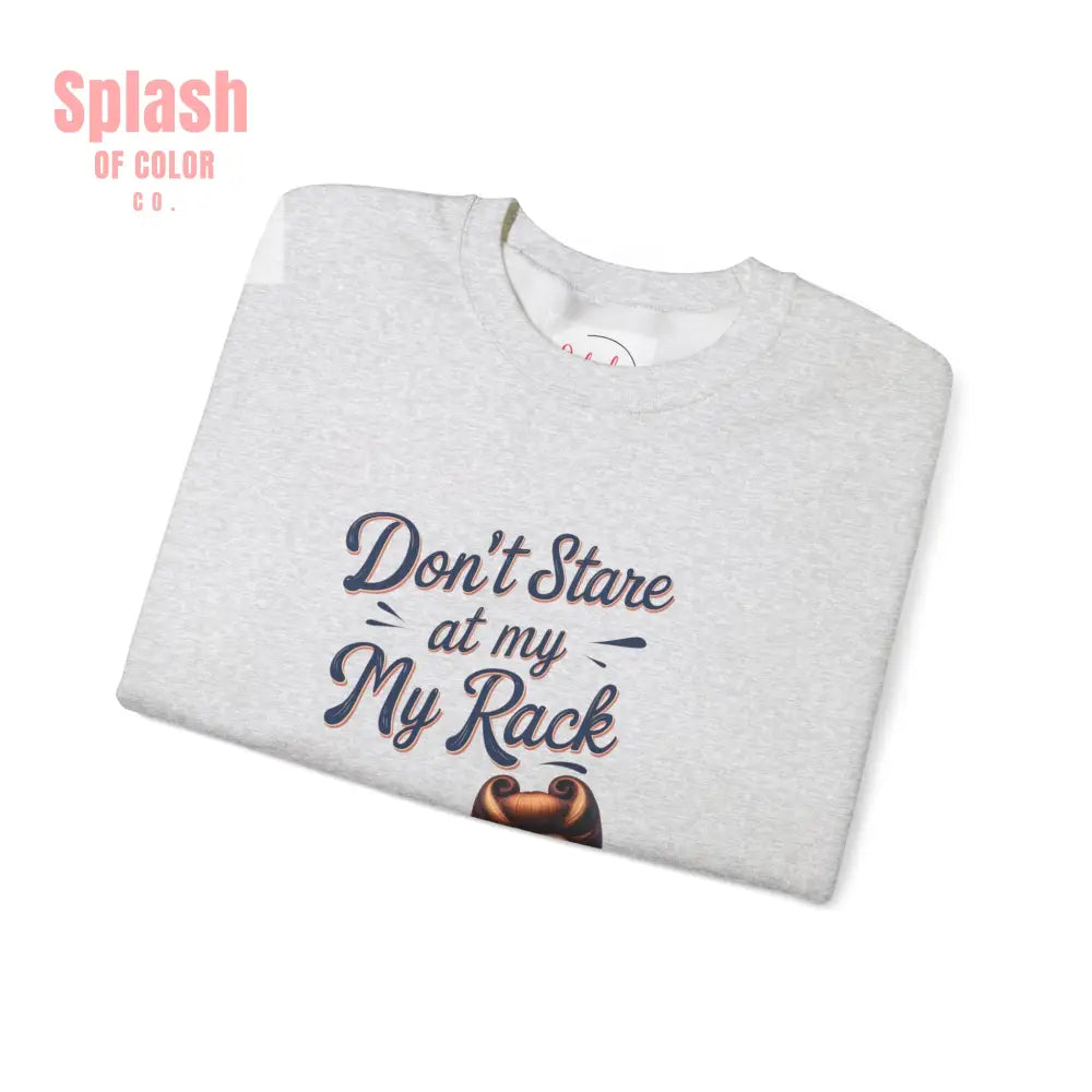 Don’t Stare At My Rack Funny Mahjong Quirky Graphic Sweatshirt Fun Gift for Mahj Gamers - Sweatshirt