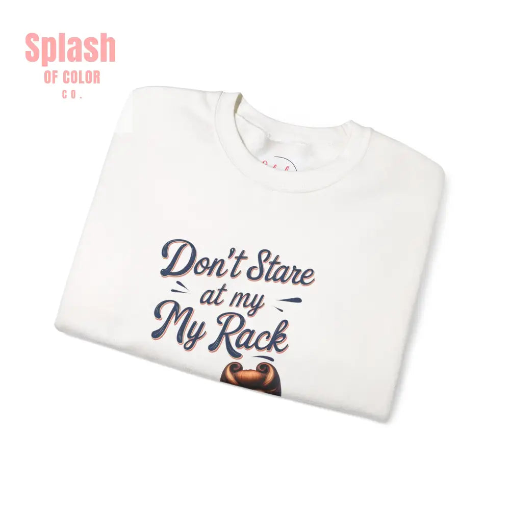 Don’t Stare At My Rack Funny Mahjong Quirky Graphic Sweatshirt Fun Gift for Mahj Gamers - Sweatshirt