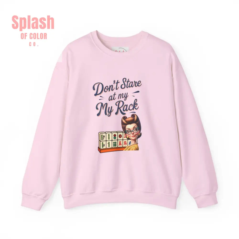 Don’t Stare At My Rack Funny Mahjong Quirky Graphic Sweatshirt Fun Gift for Mahj Gamers - S / Light Pink - Sweatshirt