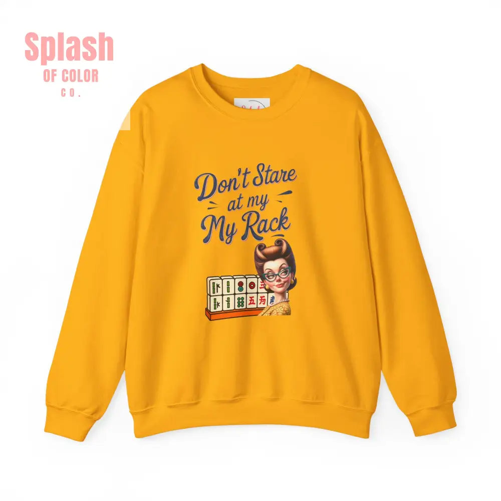 Don’t Stare At My Rack Funny Mahjong Quirky Graphic Sweatshirt Fun Gift for Mahj Gamers - S / Gold - Sweatshirt