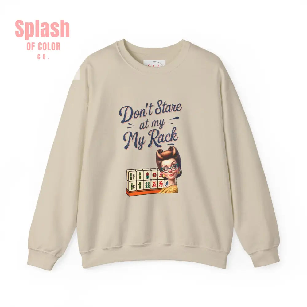 Don’t Stare At My Rack Funny Mahjong Quirky Graphic Sweatshirt Fun Gift for Mahj Gamers - S / Sand - Sweatshirt