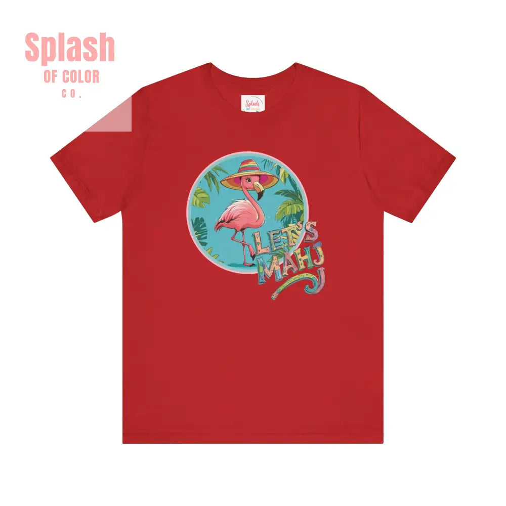 Let’s Mahj Tee Mahjong Game Night Tee Mahj Group Tee Mahj Mom Mahjong Gifts Tropical Flamingo Tee - Red / S - T-Shirt