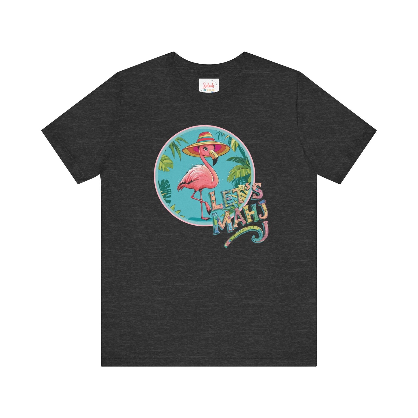 Let’s Mahj Tee Mahjong Game Night Tee Mahj Group Tee Mahj Mom Mahjong Gifts Tropical Flamingo Tee - Dark Grey Heather