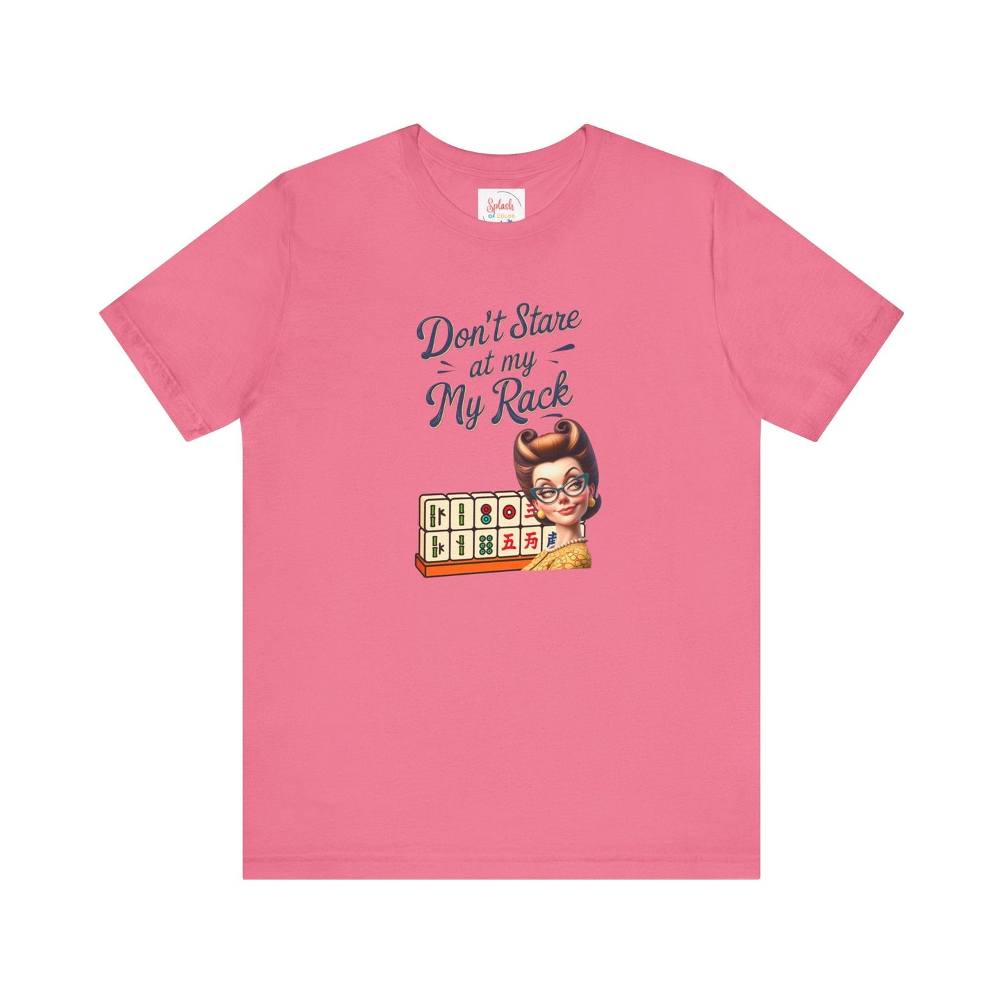 Mahjong Funny Tee Don’t Stare At My Rack - Charity Pink / S - T-Shirt