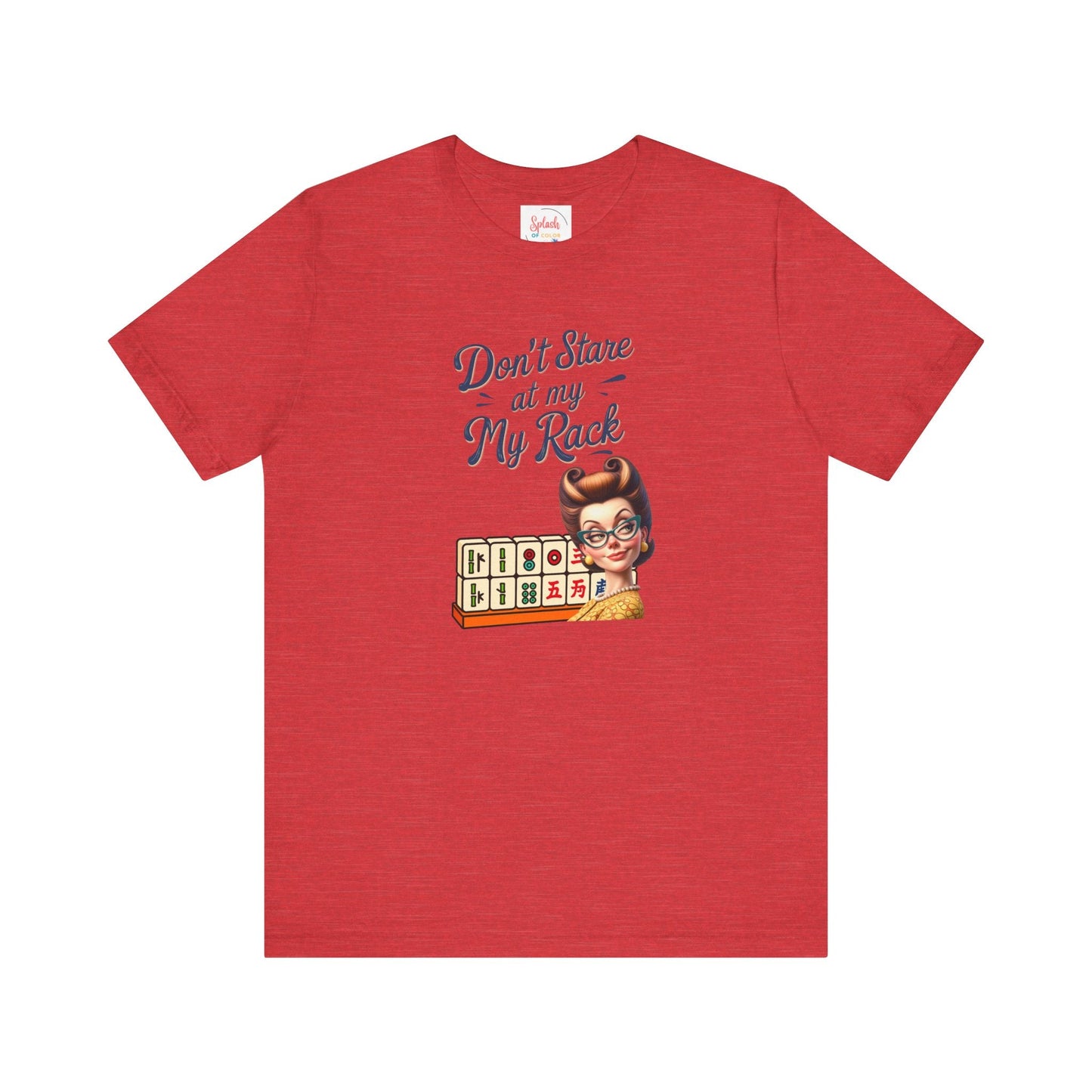 Mahjong Funny Tee Don’t Stare At My Rack - Heather Red / S - T-Shirt