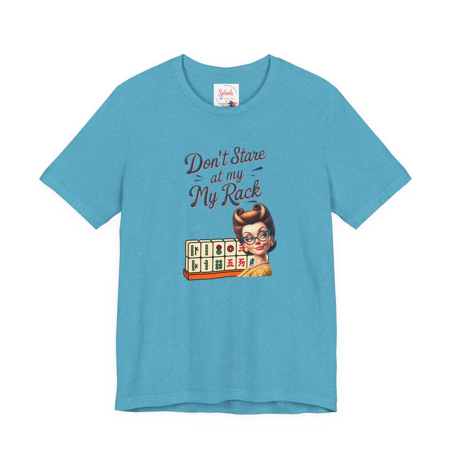 Mahjong Funny Tee Don’t Stare At My Rack - T-Shirt