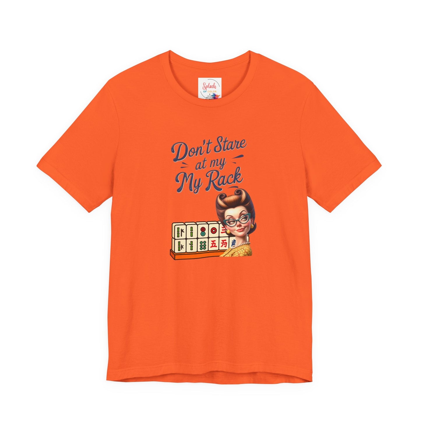 Mahjong Funny Tee Don’t Stare At My Rack - T-Shirt