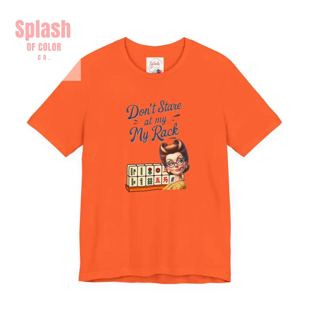 Mahjong Funny Tee Don’t Stare At My Rack - T-Shirt