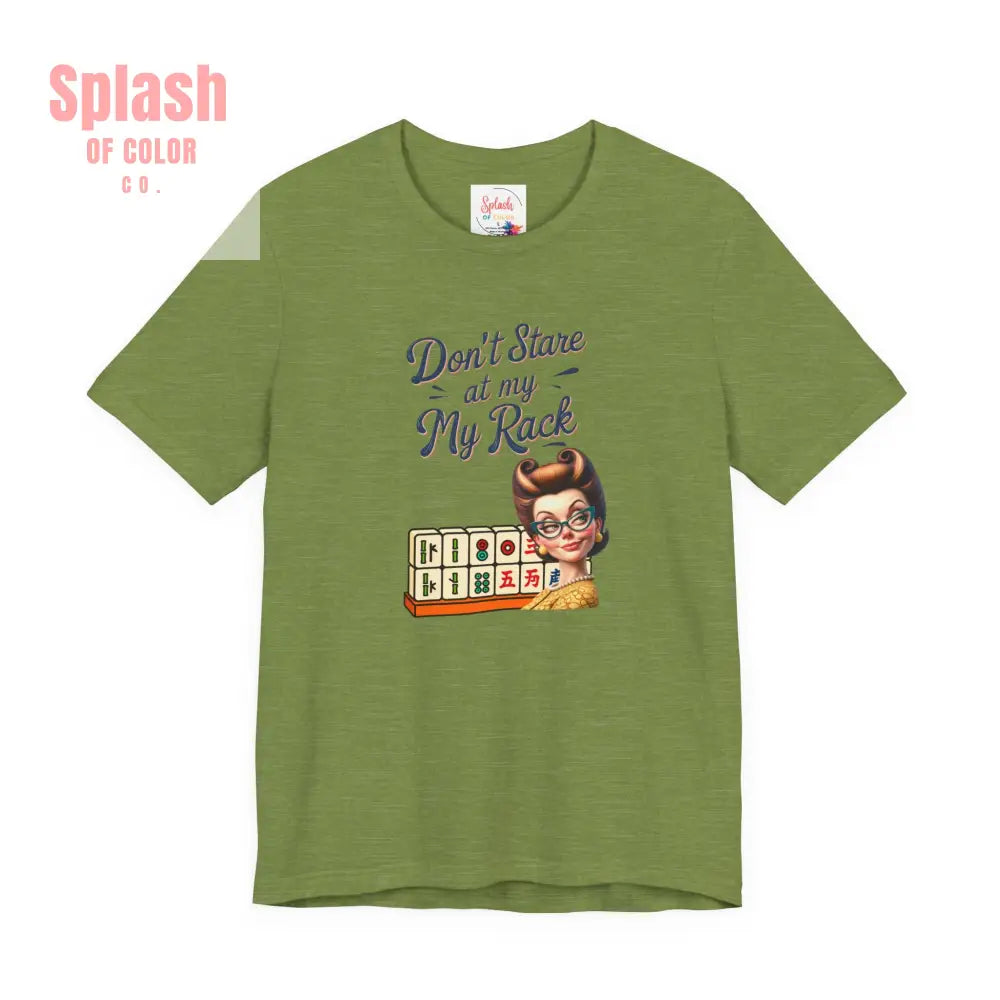 Mahjong Funny Tee Don’t Stare At My Rack - T-Shirt