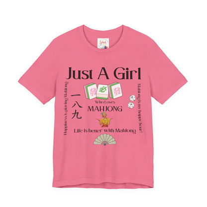 Just A Girl Who Loves Mahjong T-Shirt | Mahjong Tiles, Fan Graphic - Splash of Color Co.