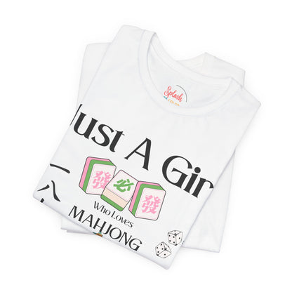 Just A Girl Who Loves Mahjong T-Shirt | Mahjong Tiles, Fan Graphic - Splash of Color Co.