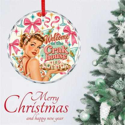 Welcome To The Crak House Funny Nostalgic Round Glass Christmas Ornament - Splash Of Mahj And Color Co.
