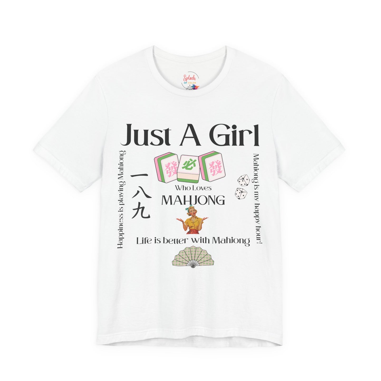 Just A Girl Who Loves Mahjong T-Shirt | Mahjong Tiles, Fan Graphic - Splash of Color Co.