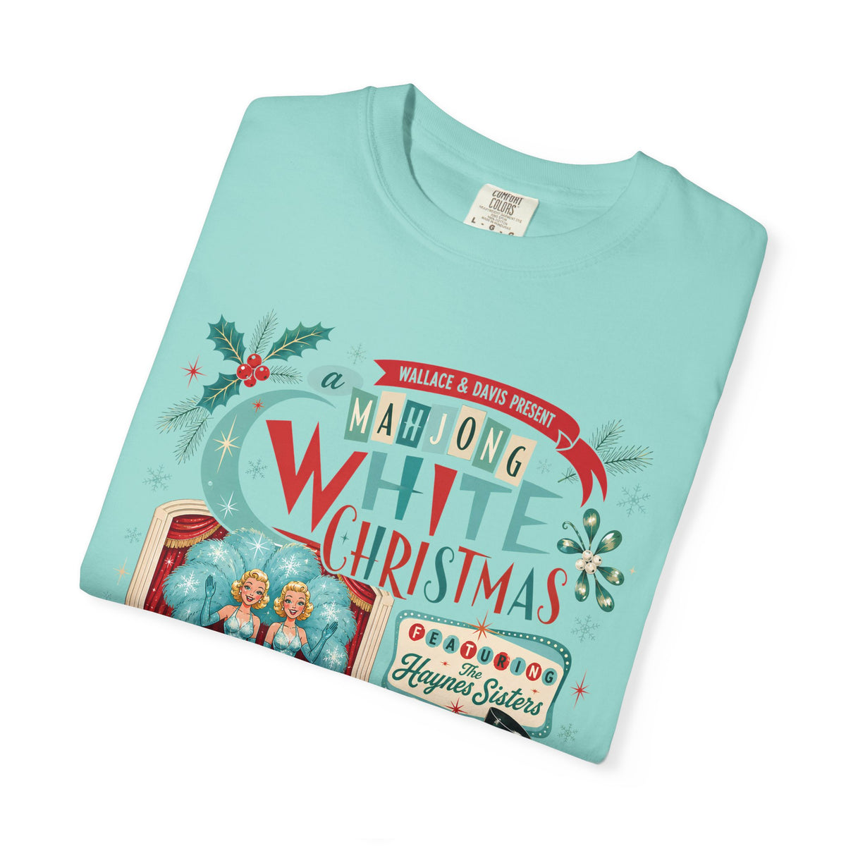 Nostalgic White Christmas Haynes Sisters Mahjong Night Unisex Garment-Dyed T-shirt - Splash Of Mahj And Color Co.