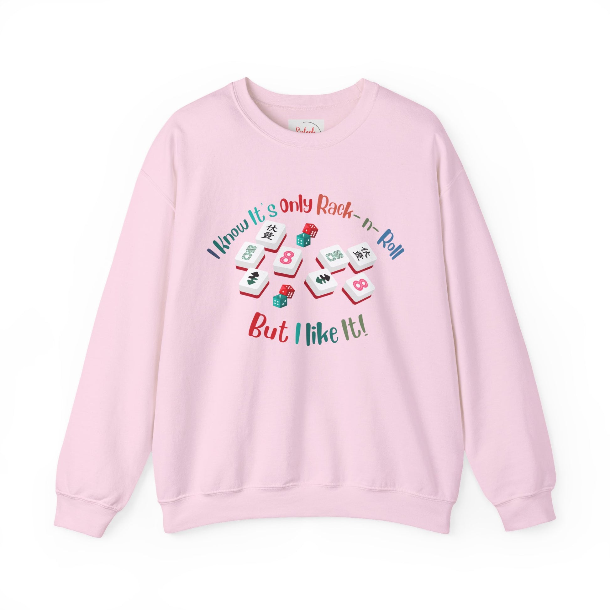 Funny Mahjong Crewneck Sweatshirt — "I Know It’s Only Rock - n - Roll But I Like It" Graphic - Splash of Color Co.