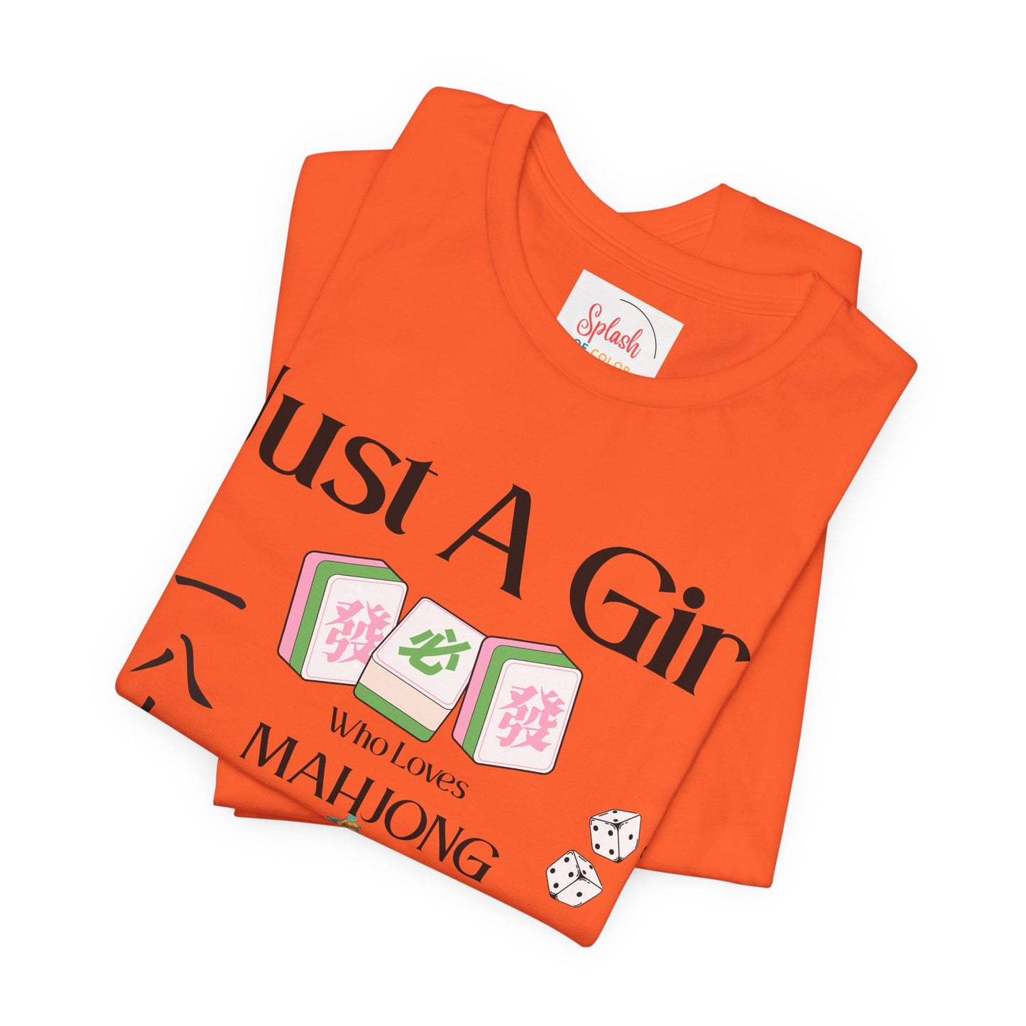 Just A Girl Who Loves Mahjong T-Shirt | Mahjong Tiles, Fan Graphic - Splash of Color Co.