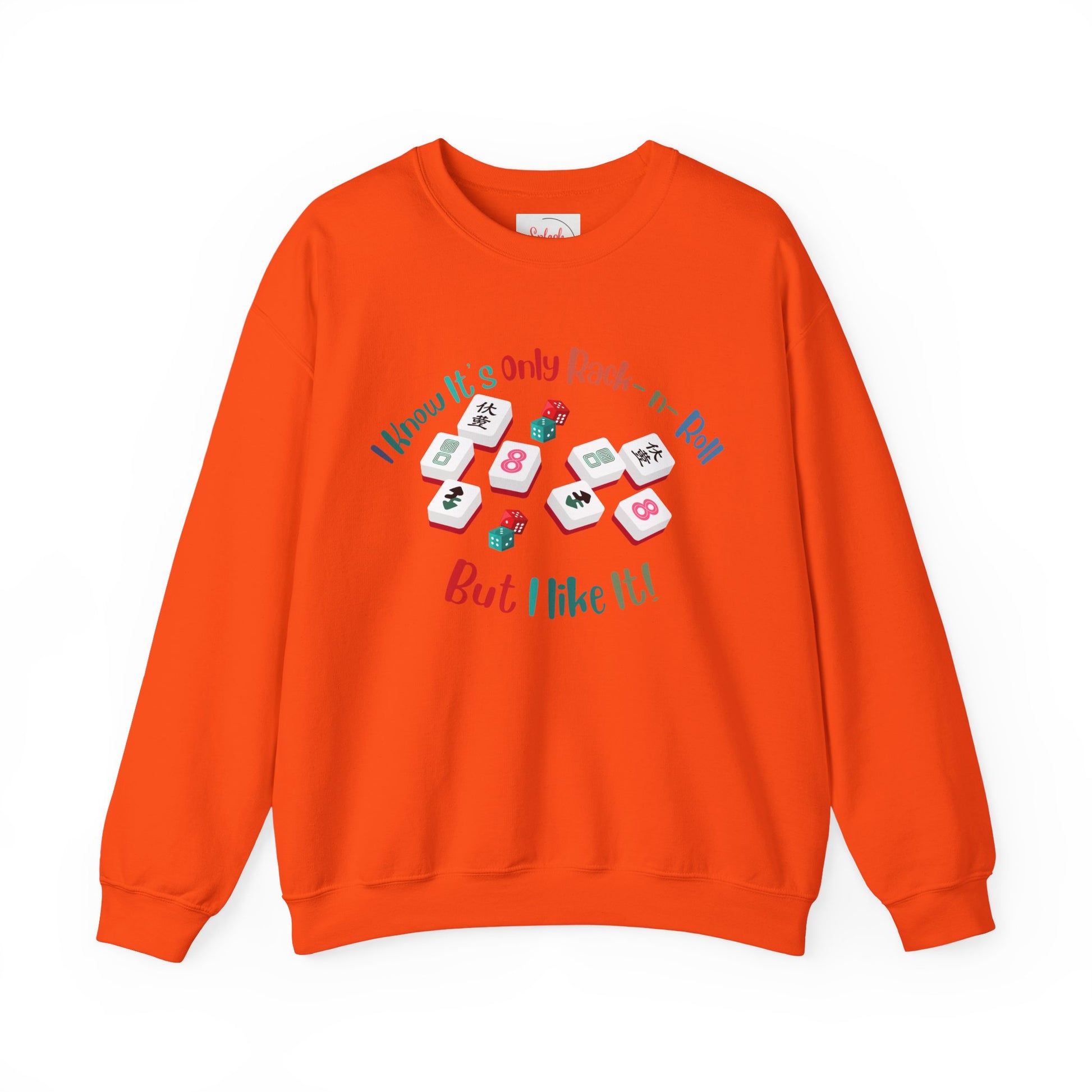 Funny Mahjong Crewneck Sweatshirt — "I Know It’s Only Rock - n - Roll But I Like It" Graphic - Splash of Color Co.