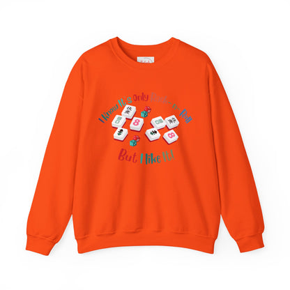 Funny Mahjong Crewneck Sweatshirt — "I Know It’s Only Rock - n - Roll But I Like It" Graphic - Splash of Color Co.