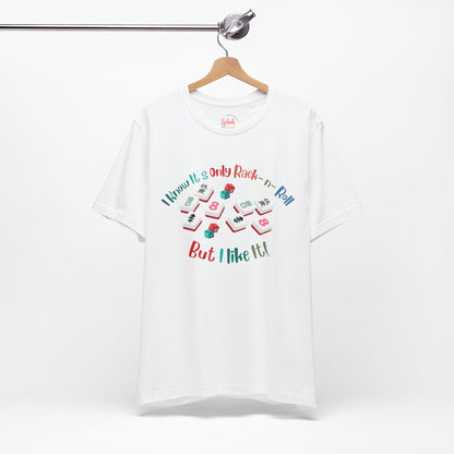 Funny Mahjong Tee, I Know It's Only Rack n Roll, But I Like It Graphic T-Shirt - Splash of Color Co.