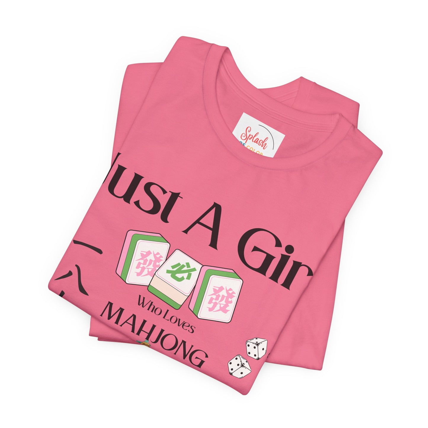 Just A Girl Who Loves Mahjong T-Shirt | Mahjong Tiles, Fan Graphic - Splash of Color Co.