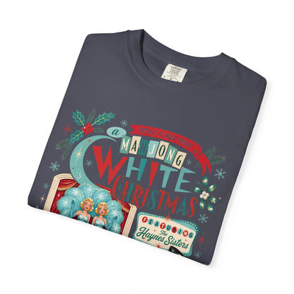 Nostalgic White Christmas Haynes Sisters Mahjong Night Unisex Garment-Dyed T-shirt - Splash Of Mahj And Color Co.