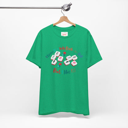 Funny Mahjong Tee, I Know It's Only Rack n Roll, But I Like It Graphic T-Shirt - Splash of Color Co.