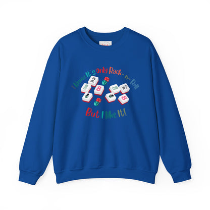 Funny Mahjong Crewneck Sweatshirt — "I Know It’s Only Rock - n - Roll But I Like It" Graphic - Splash of Color Co.