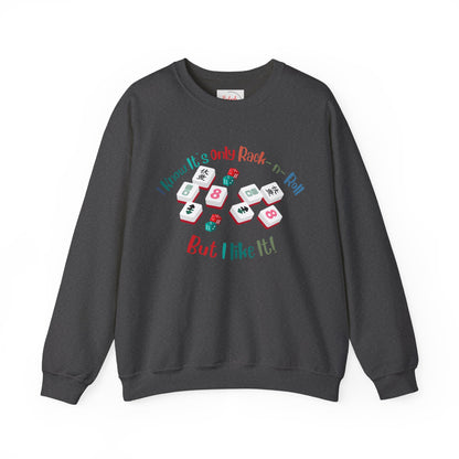 Funny Mahjong Crewneck Sweatshirt — "I Know It’s Only Rock - n - Roll But I Like It" Graphic - Splash of Color Co.