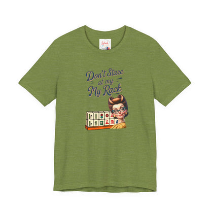 Mahjong Funny Tee Don’t Stare At My Rack - T-Shirt