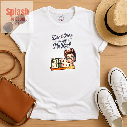 Mahjong Funny Tee Don’t Stare At My Rack - T-Shirt